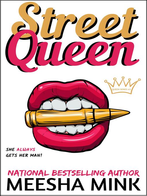 Title details for Street Queen by Meesha Mink - Available